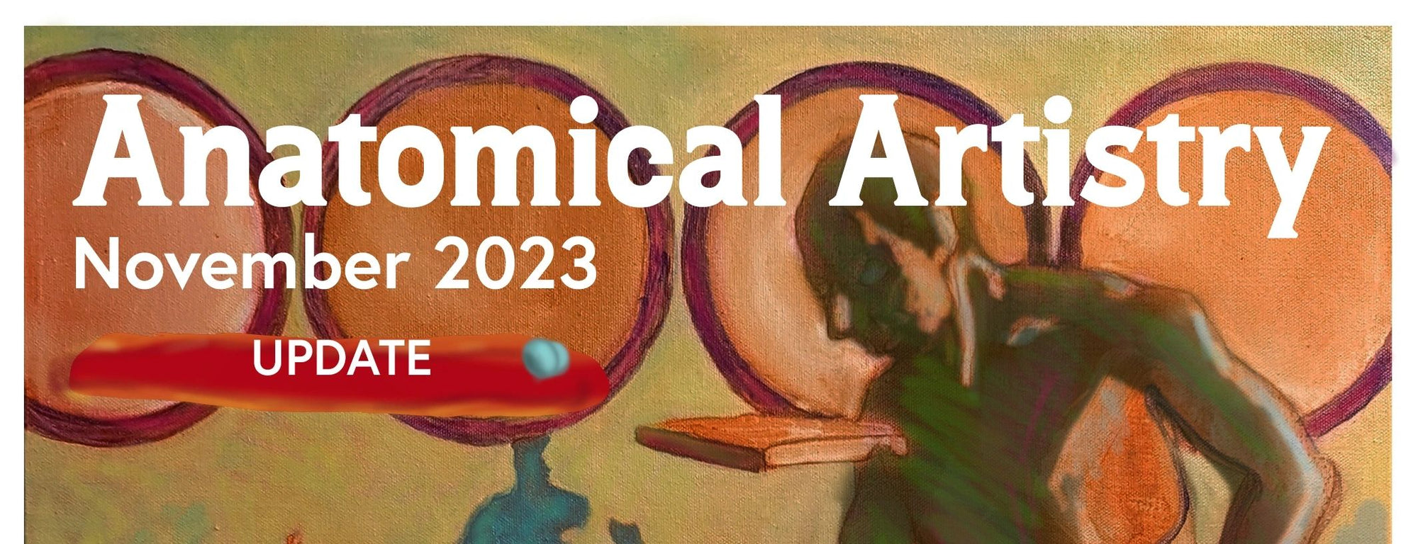 Schedule update- November Anatomical Artistry